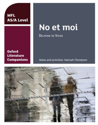 Oxford Literature Companions: No et moi
