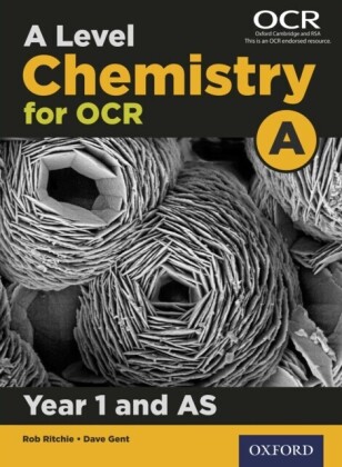 Level Chemistry for OCR A: Year 1 and AS