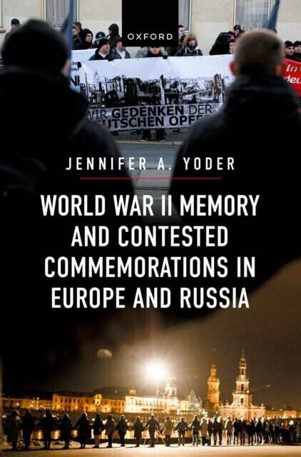 World War II Memory and Contested Commemorations in Europe and Russia main product photo