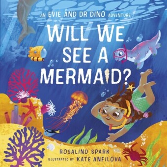 Evie and Dr Dino: Will We See a Mermaid?