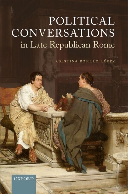 Political Conversations in Late Republican Rome main product photo