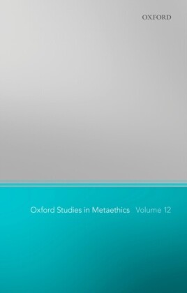 Oxford Studies in Metaethics 12