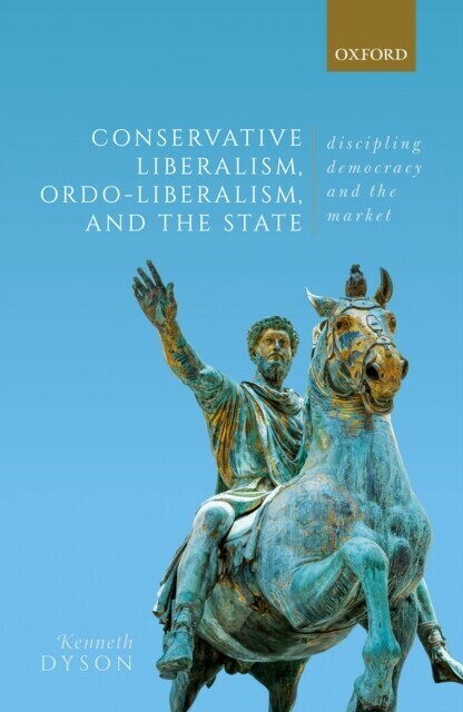 Conservative Liberalism, Ordo-liberalism, and the State main product photo