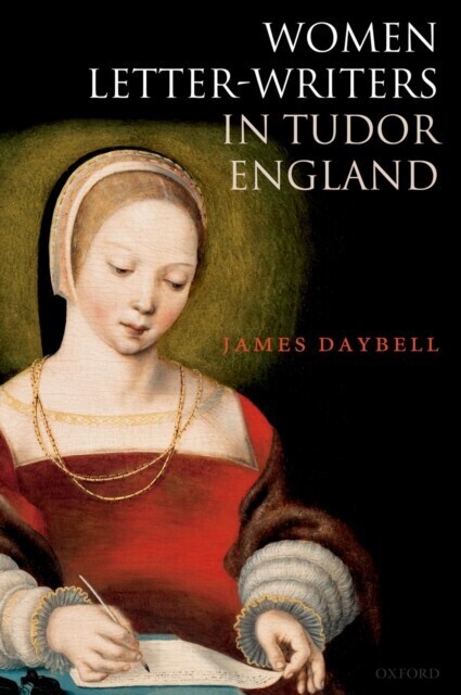 Women Letter-Writers in Tudor England main product photo