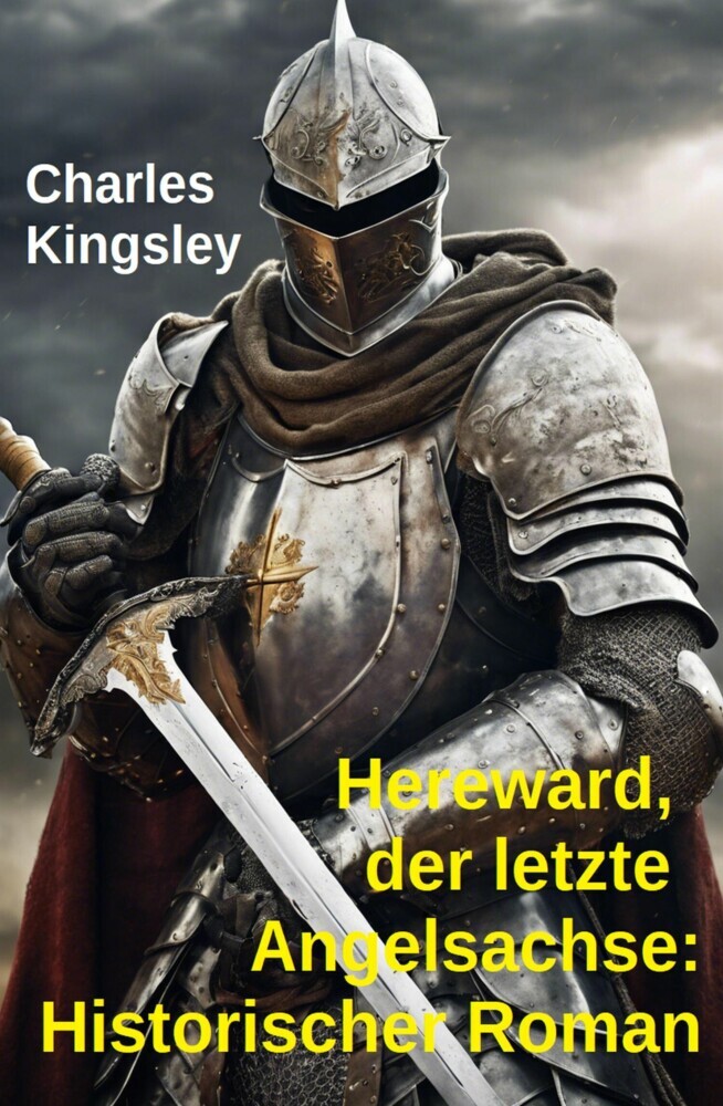 Hereward, der letzte Angelsachse: Historischer Roman main product photo