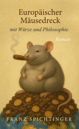 Europäischer Mäusedreck mit Würze und Philosophie