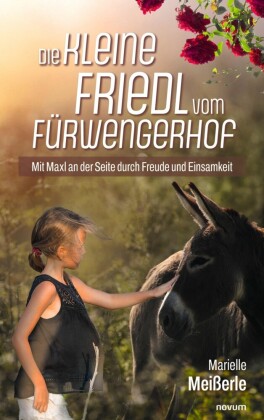 Die kleine Friedl vom Fürwengerhof
