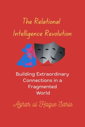 The Relational Intelligence Revolution