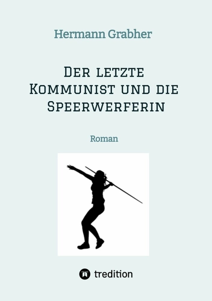 Der letzte Kommunist und die Speerwerferin main product photo