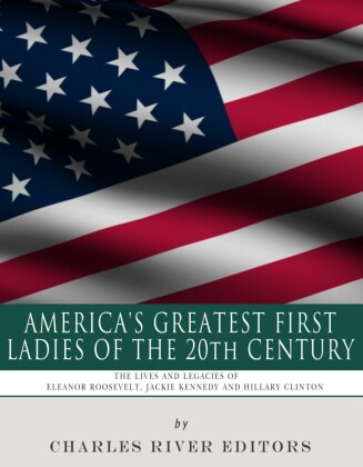 America's Greatest First Ladies of the 20th Century