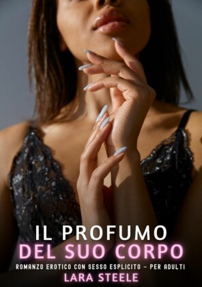 Il Profumo del suo Corpo