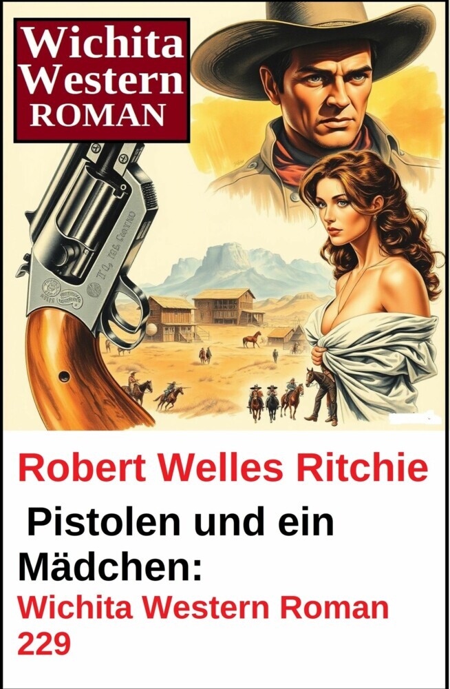 Pistolen und ein Mädchen: Wichita Western Roman 229 main product photo