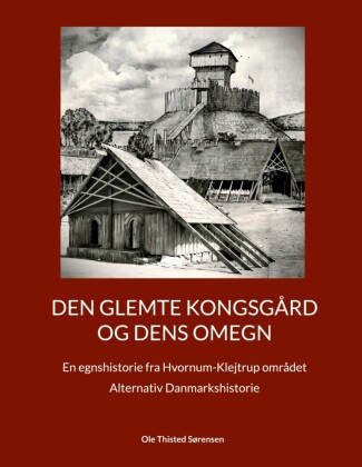 Den glemte Kongsgård og dens omegn