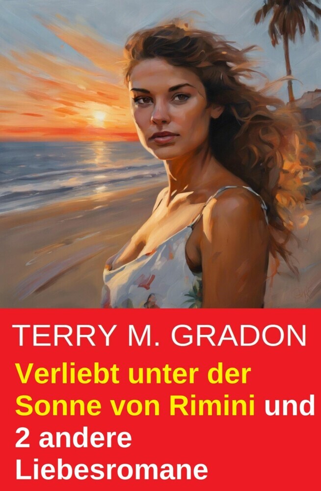 Verliebt unter der Sonne von Rimini und 2 andere Liebesromane main product photo