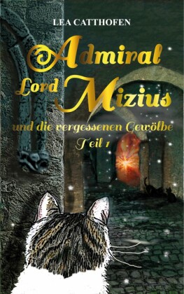 Admiral Lord Mizius und die vergessenen Gewölbe