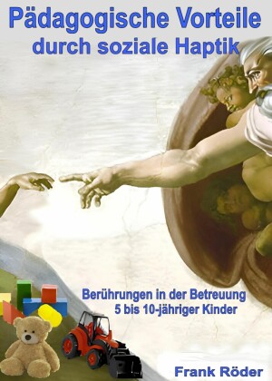Pädagogische Vorteile durch soziale Haptik