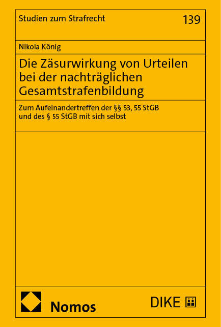 Die Zäsurwirkung von Urteilen bei der nachträglichen Gesamtstrafenbildung main product photo
