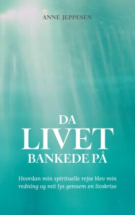 Da livet bankede på
