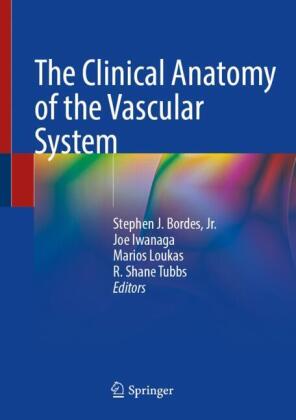 The Clinical Anatomy of the Vascular System