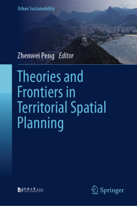 Theories and Frontiers in Territorial Spatial Planning