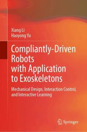 Compliantly-Driven Robots with Application to Exoskeletons