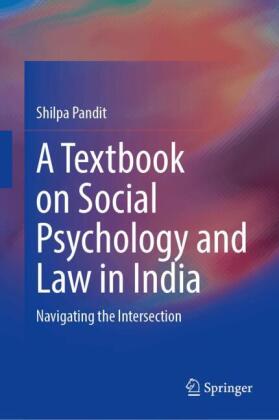A Textbook on Social Psychology and Law in India
