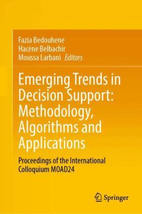 Emerging Trends in Decision Support: Methodology, Algorithms and Applications