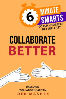 6-Minute Smarts: Collaborate Better