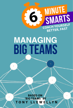6-Minute Smarts: Managing Big Teams
