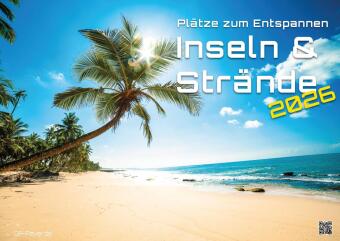 Inseln & Strände - Plätze zum Entspannen - 2026 - Kalender DIN A2