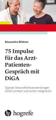 75 Impulse für das Arzt-Patienten-Gespräch mit DiGA