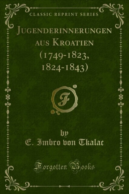 Jugenderinnerungen aus Kroatien (1749-1823, 1824-1843) main product photo