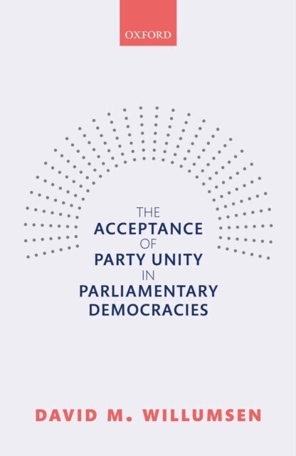 Acceptance of Party Unity in Parliamentary Democracies main product photo