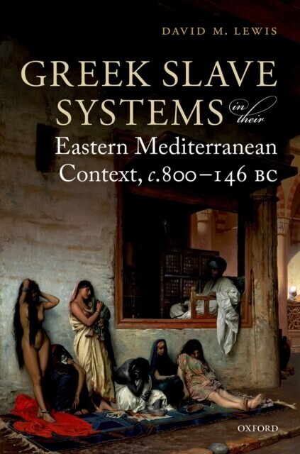 Greek Slave Systems in their Eastern Mediterranean Context, c.800-146 BC main product photo