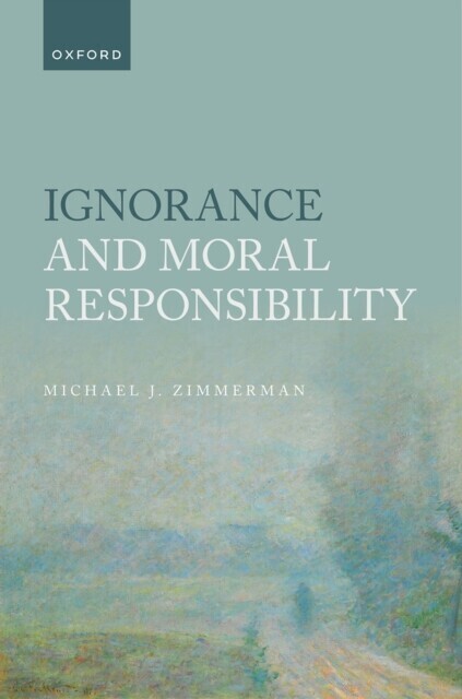 Ignorance and Moral Responsibility main product photo