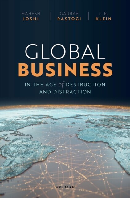 Global Business in the Age of Destruction and Distraction main product photo