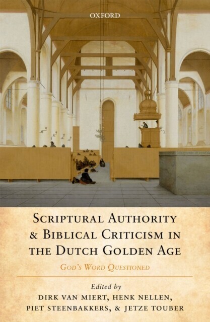 Scriptural Authority and Biblical Criticism in the Dutch Golden Age main product photo