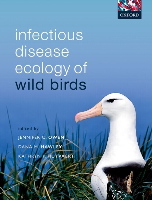 Infectious Disease Ecology of Wild Birds main product photo