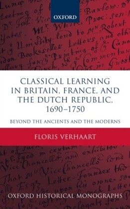 Classical Learning in Britain, France, and the Dutch Republic, 1690-1750