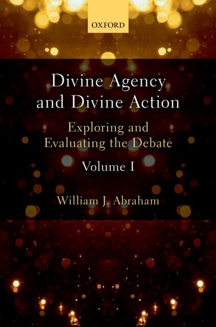 Divine Agency and Divine Action, Volume I main product photo