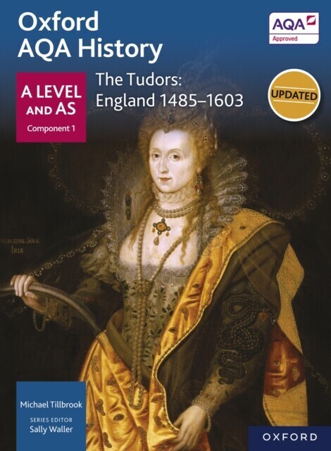 Oxford AQA History: A Level and AS Component 1: The Tudors: England 1485-1603 main product photo