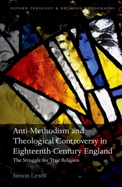 Anti-Methodism and Theological Controversy in Eighteenth-Century England main product photo