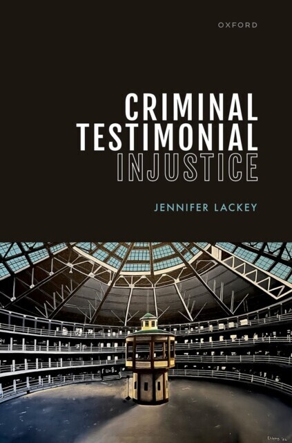 Criminal Testimonial Injustice main product photo