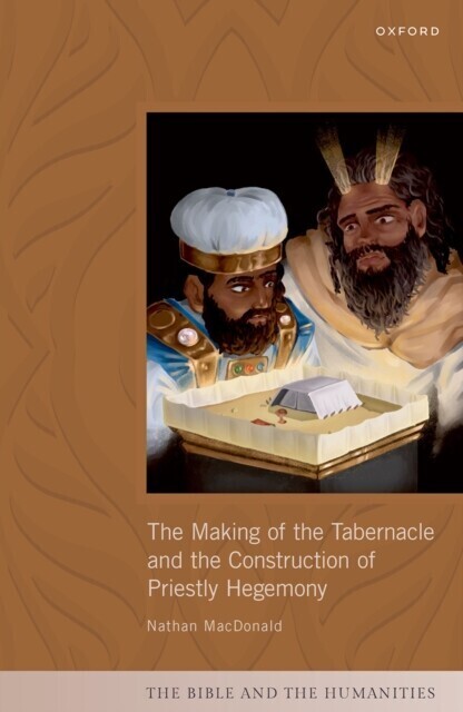 Making of the Tabernacle and the Construction of Priestly Hegemony main product photo