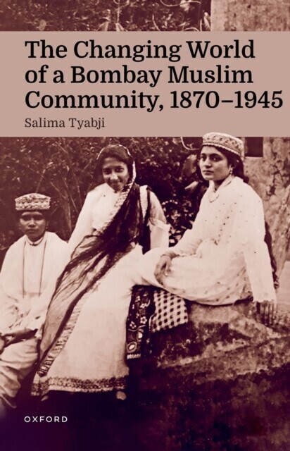 Changing World of a Bombay Muslim Community, 1870 - 1945 main product photo