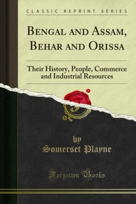 Bengal and Assam, Behar and Orissa