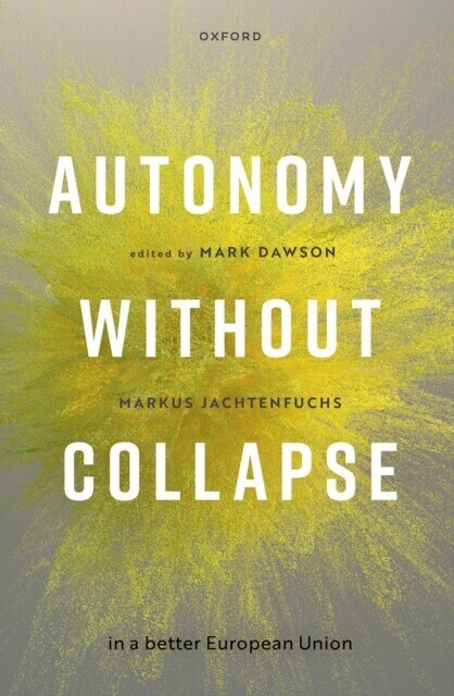 Autonomy without Collapse in a Better European Union main product photo