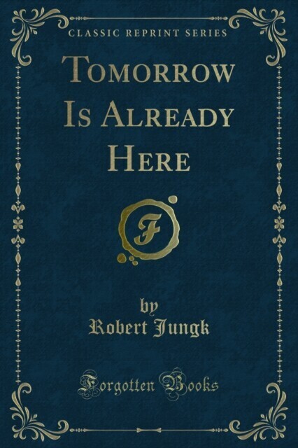 Tomorrow Is Already Here main product photo