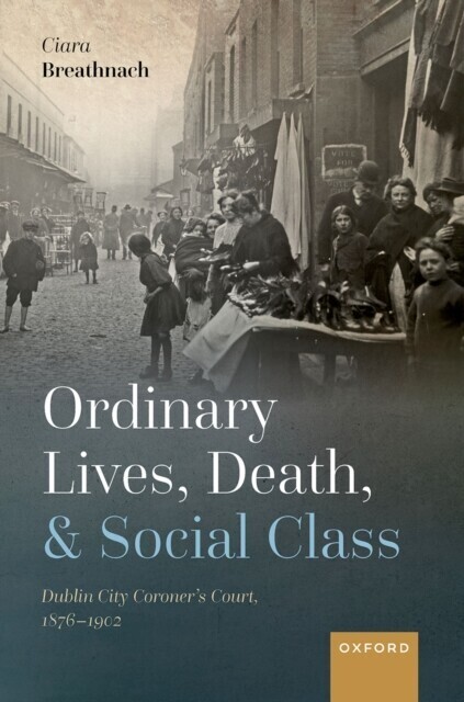 Ordinary Lives, Death, and Social Class main product photo