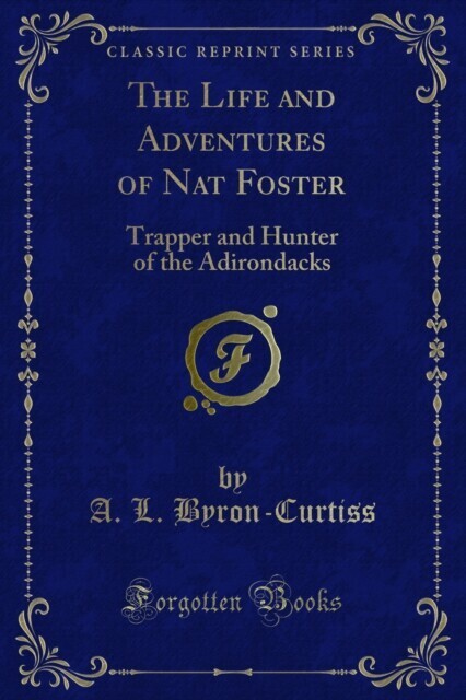 Life and Adventures of Nat Foster main product photo